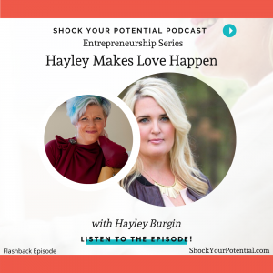 Read more about the article Makes Love Happen – Hayley Burgin
