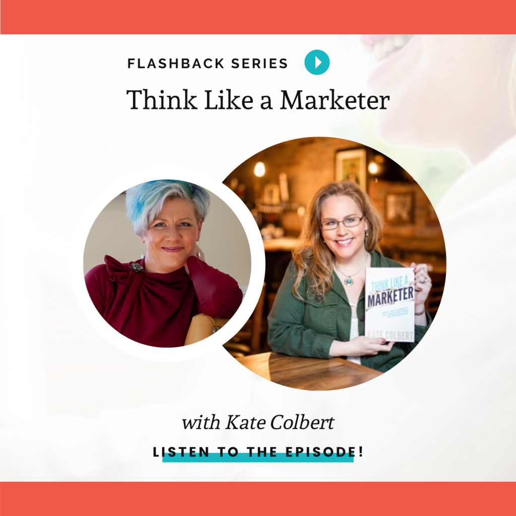 Think Like a Marketer – Kate Colbert