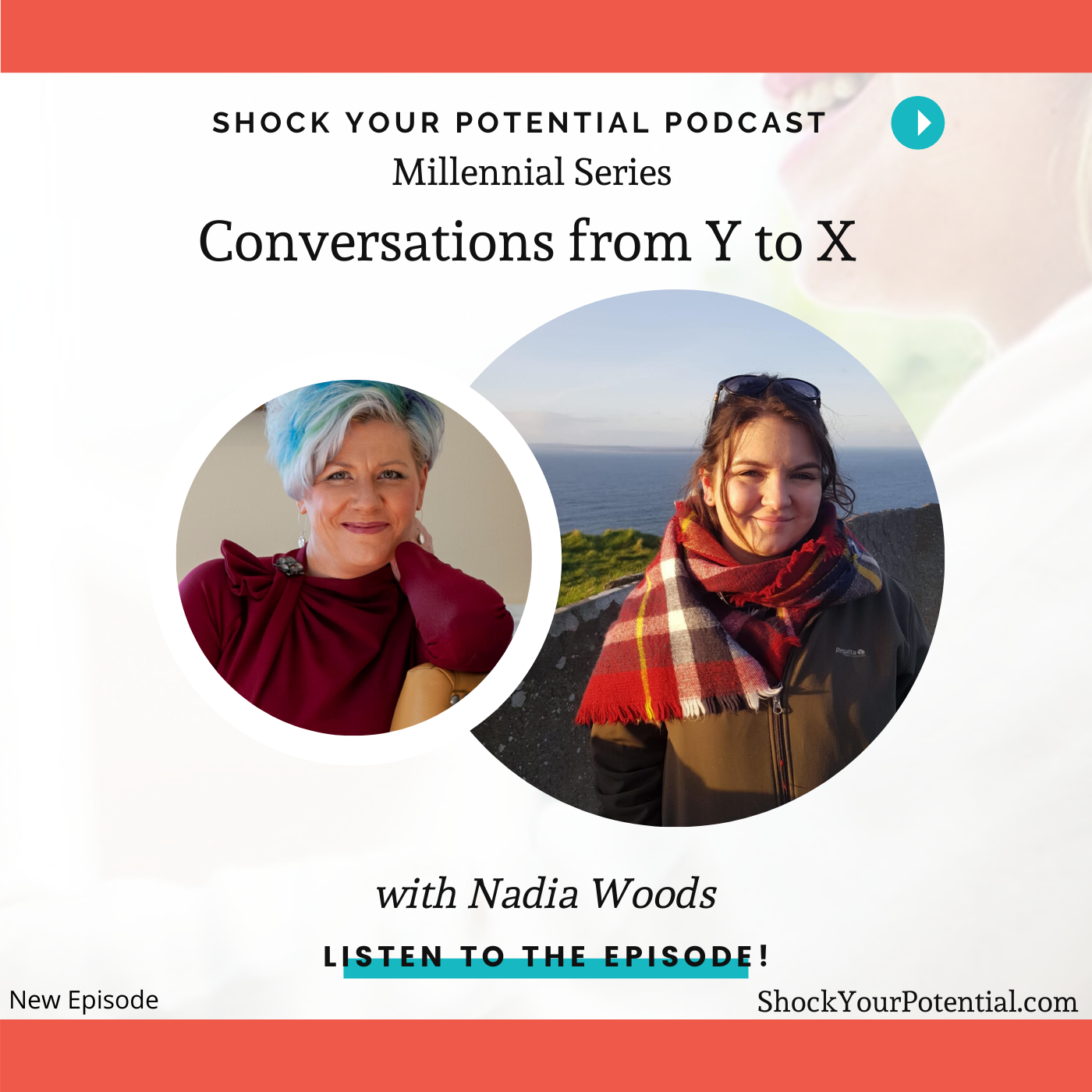 Conversations From Y to X – Nadia Woods