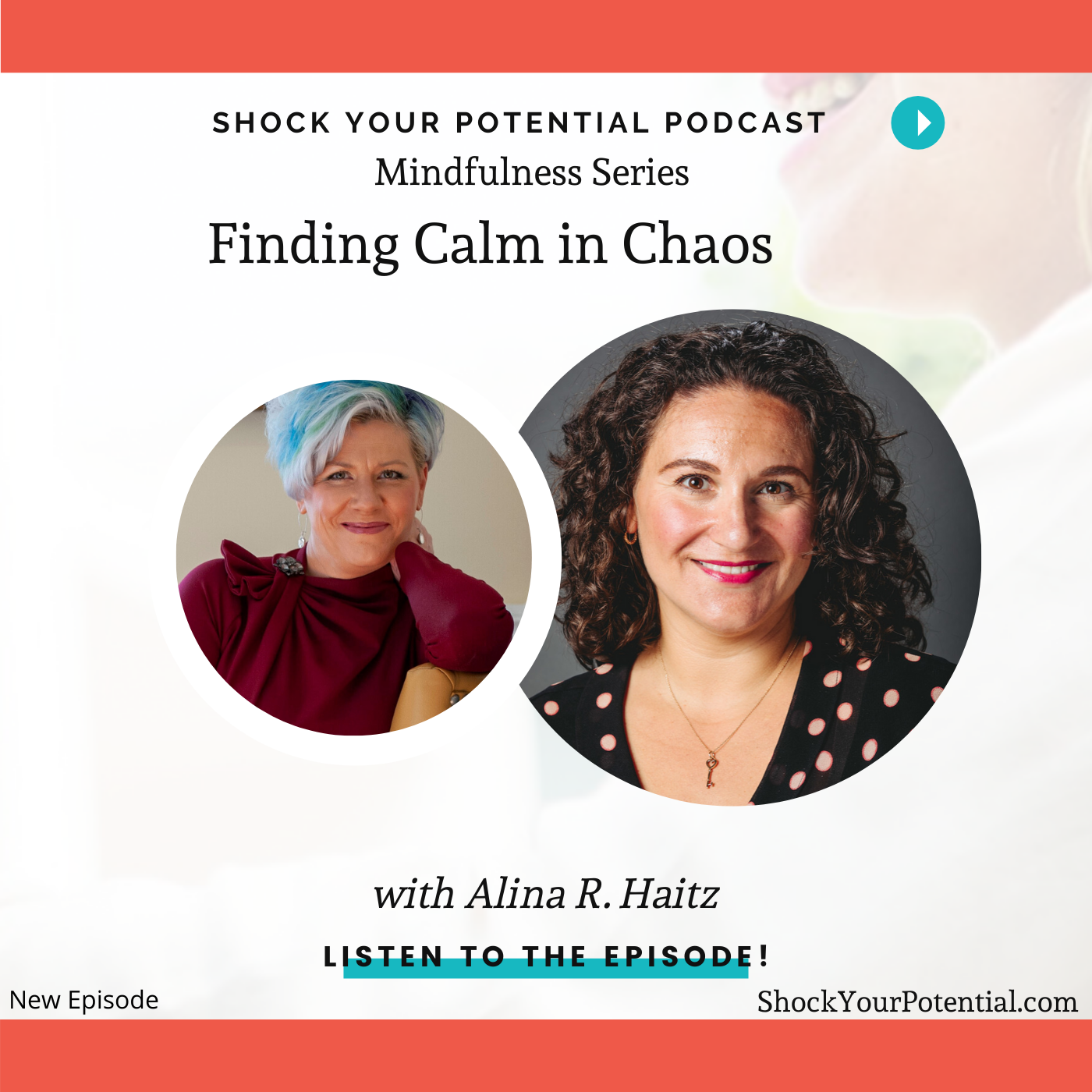 Finding Calm in Chaos – Alina Haitz