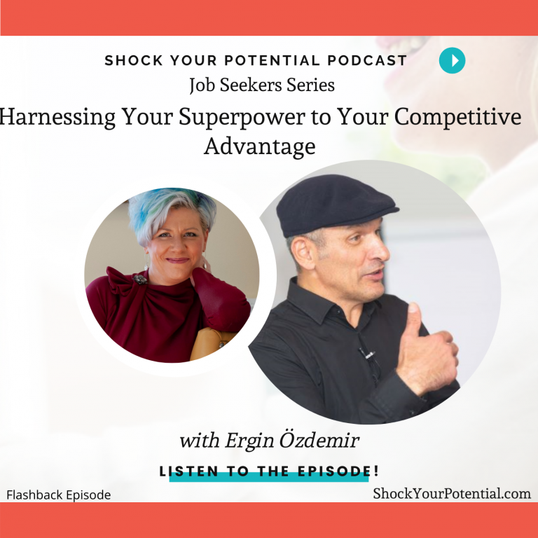 Read more about the article Harnessing Your Superpower to Your Competitive Advantage – Ergin Özdemir