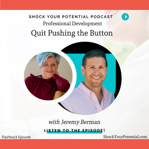 Read more about the article Quit Pushing the Button – Jeremy Berman