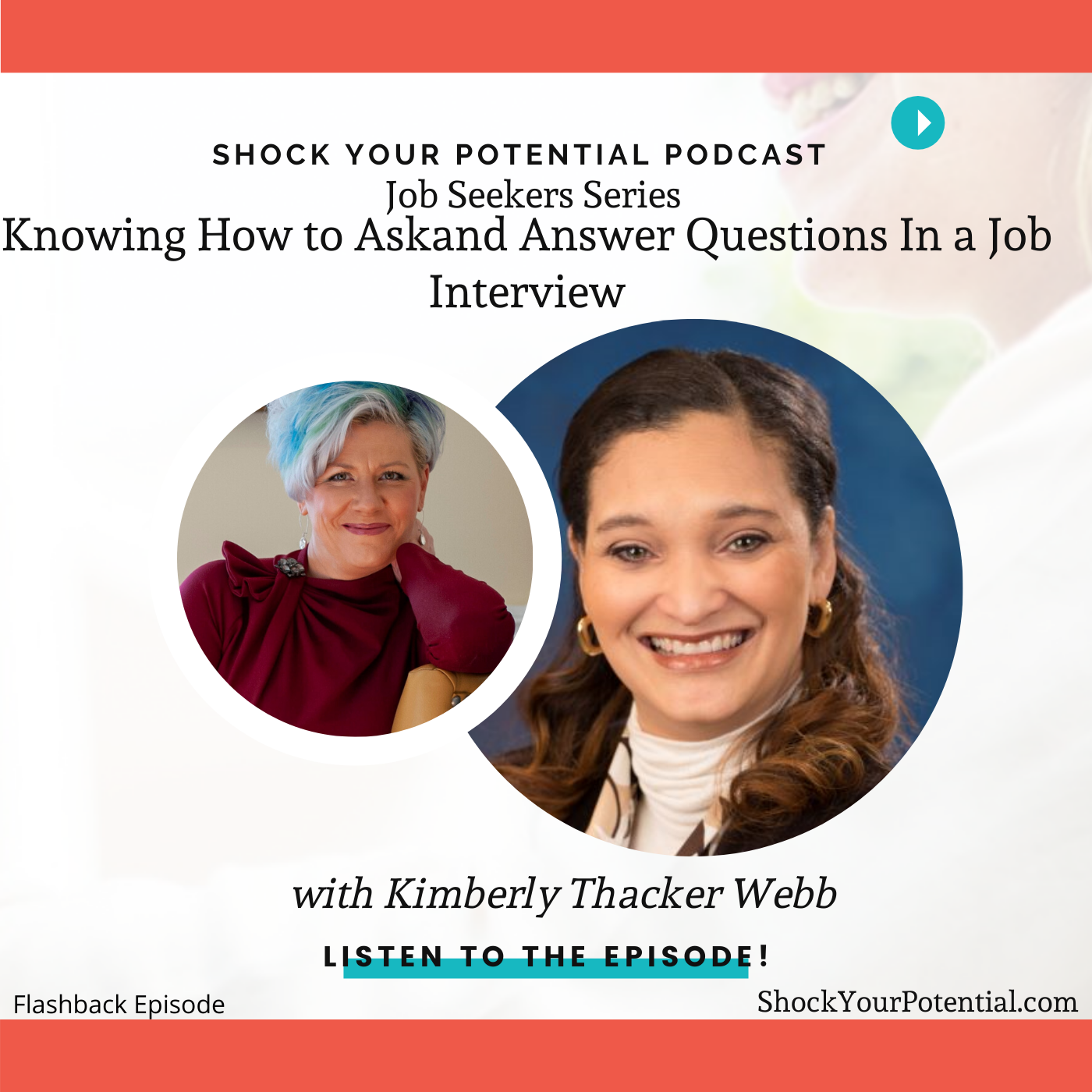 Knowing How to Ask and Answer Questions In a Job Interview – Kimberly Thacker Webb