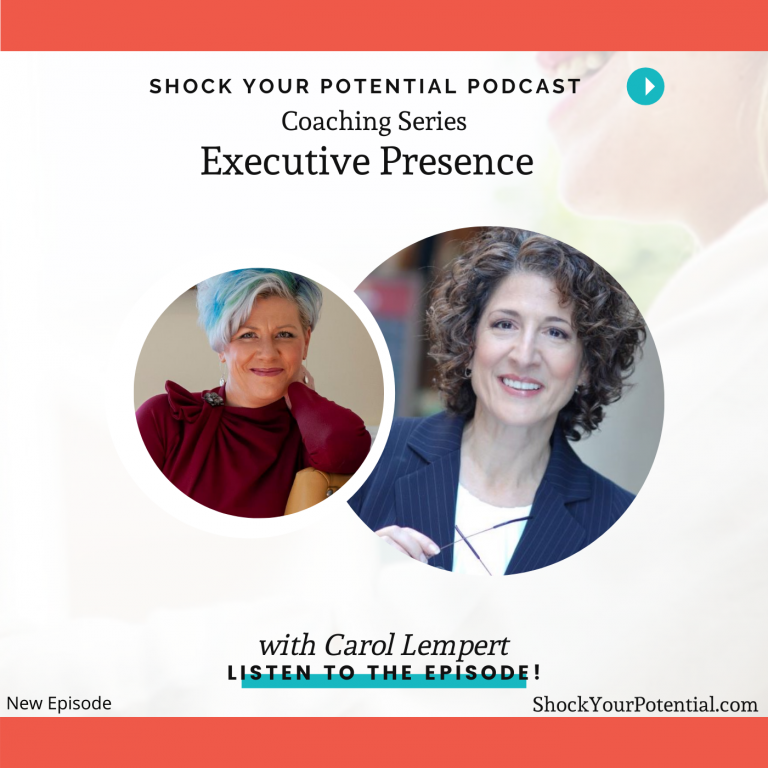 Read more about the article Executive Presence – Carol Lempert