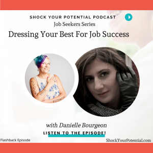 Read more about the article Dressing Your Best For Job Success – Dannielle Bourgeon