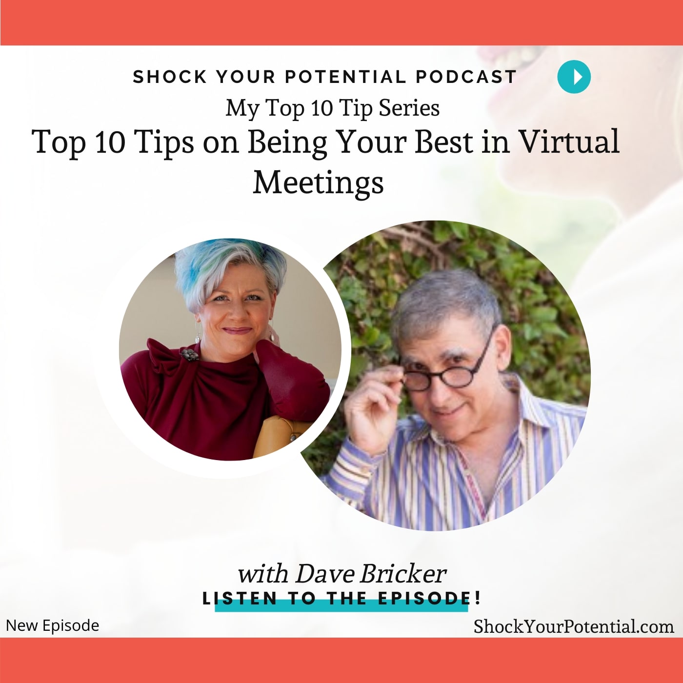 Top 10 Tips on Being Your Best in Virtual Meetings – Dave Bricker