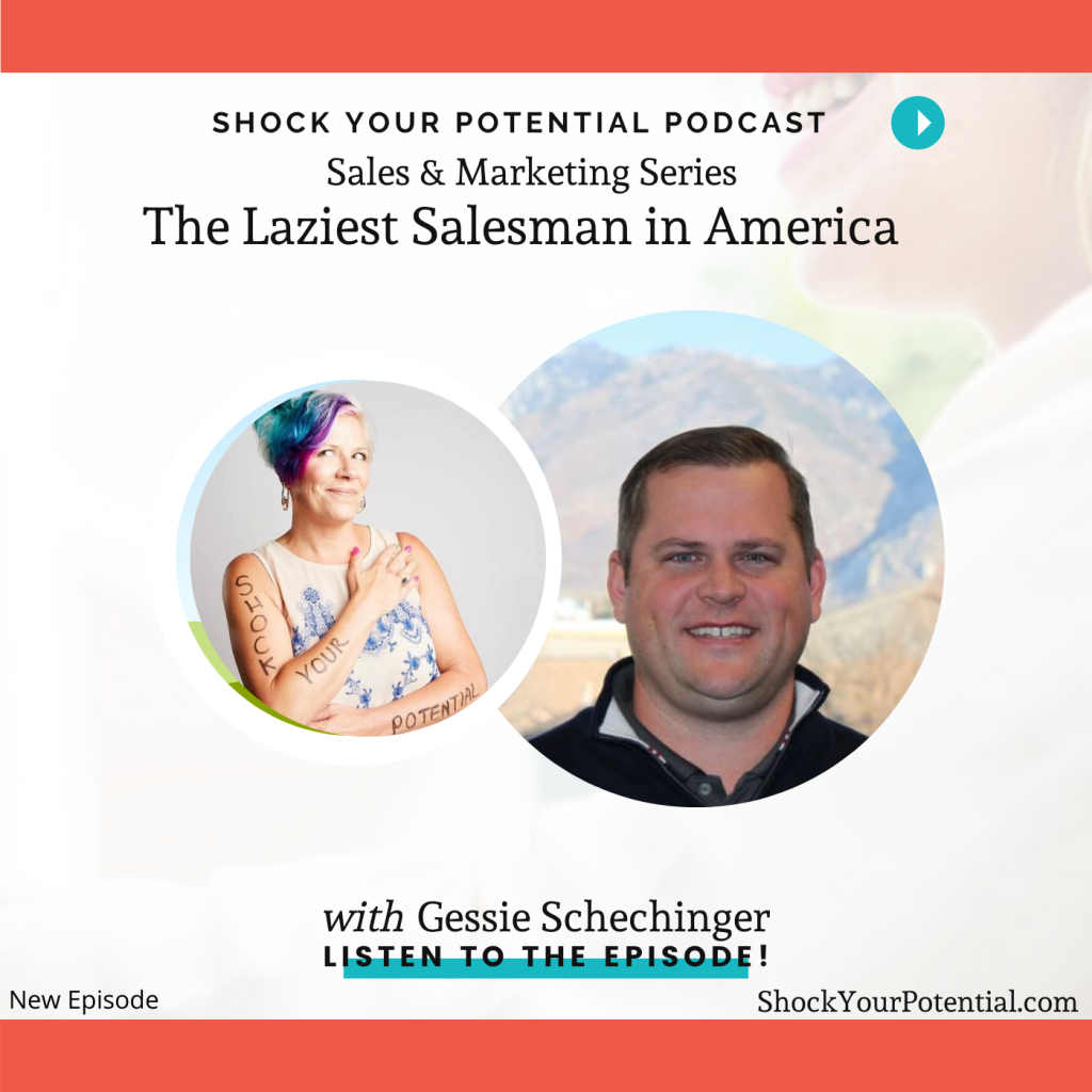 The Laziest Salesman in America – Gessie Schechinger