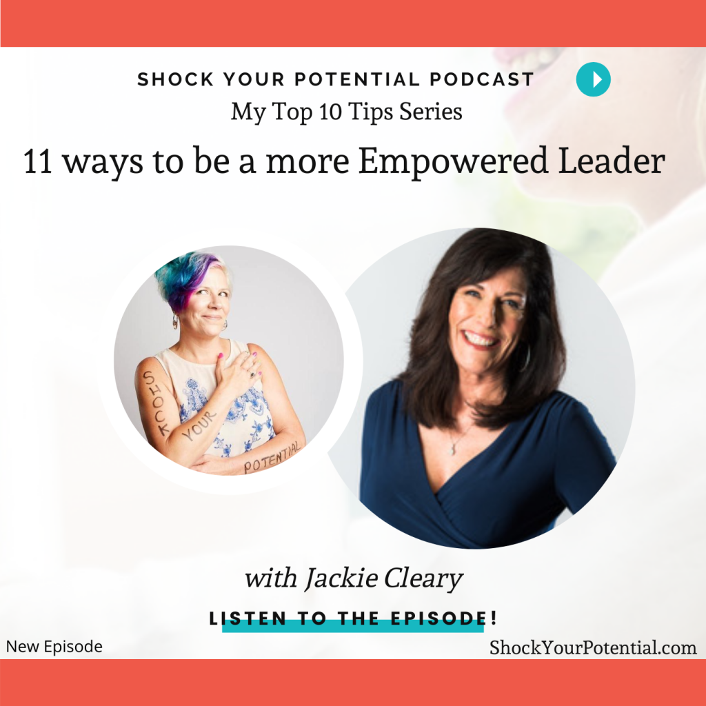 11 ways to be a more Empowered Leader – Jackie Cleary