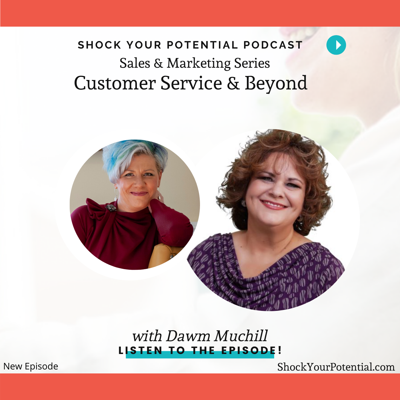 Customer Service & Beyond – Dawn Mushill
