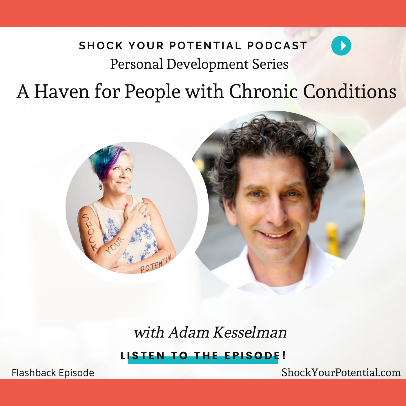 A Haven for People with Chronic Conditions – Adam Kesslman