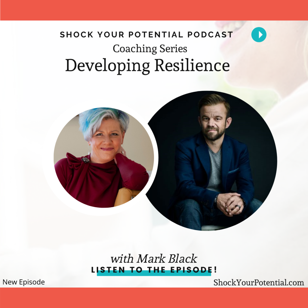 Developing Resilience – Mark Black