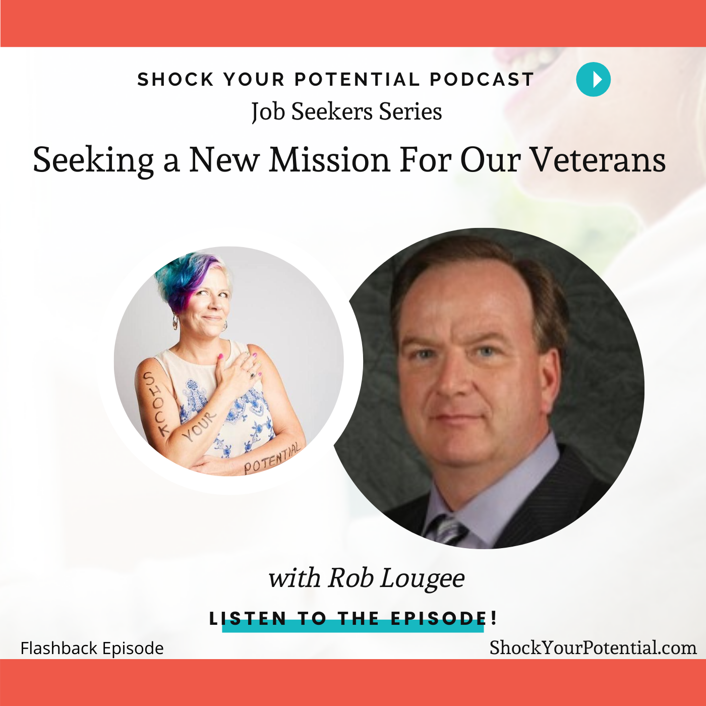 Seeking a New Mission For Our Veterans – Rob Lougee