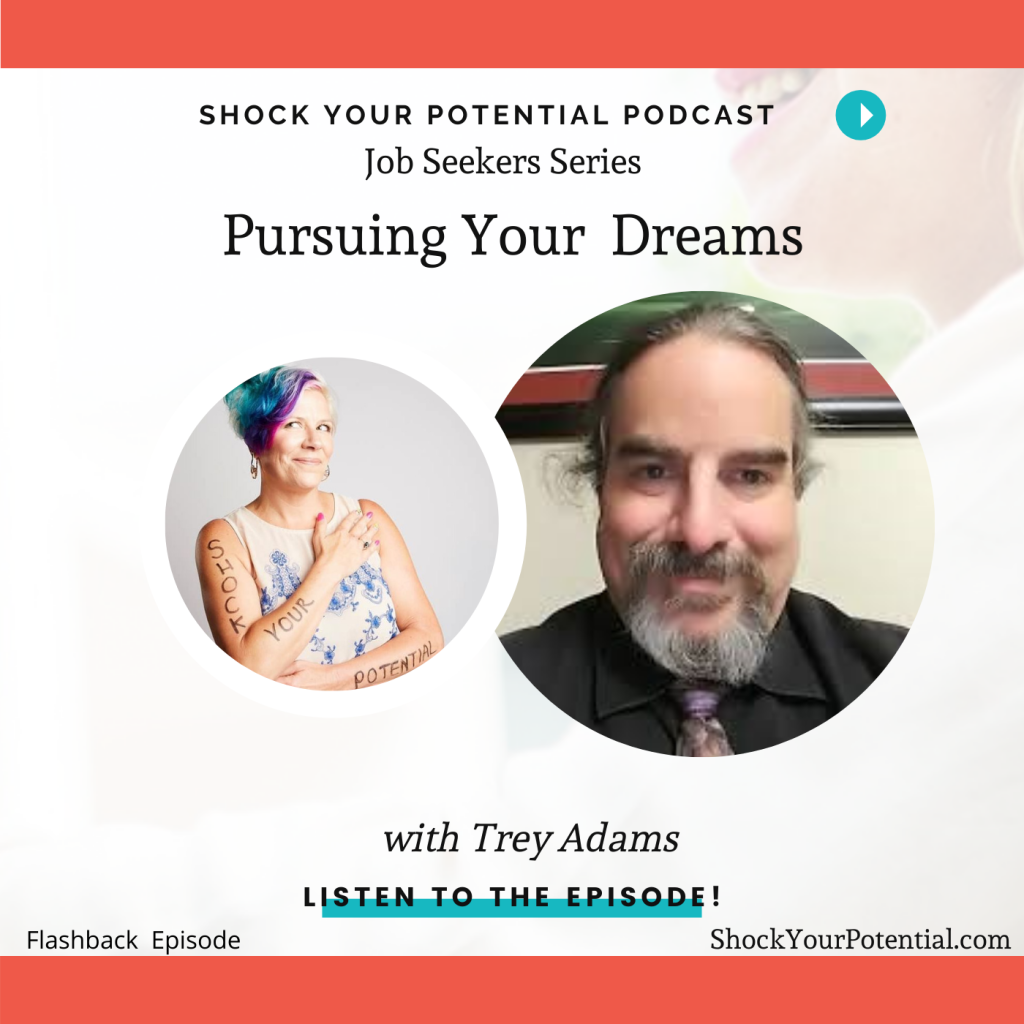 Pursuing Your Dreams – Trey Adams