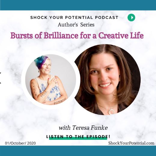 Read more about the article Bursts of Brilliance for a Creative Life  – Teresa Funke