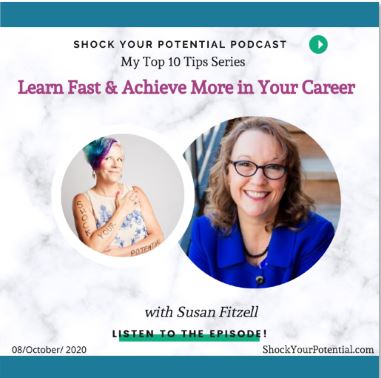 Read more about the article Learn Fast & Achieve More in Your Career – Susan Fitzell