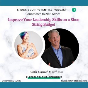 Read more about the article Improve Your Leadership Skills on a Shoe String Budget – Daniel Matthews