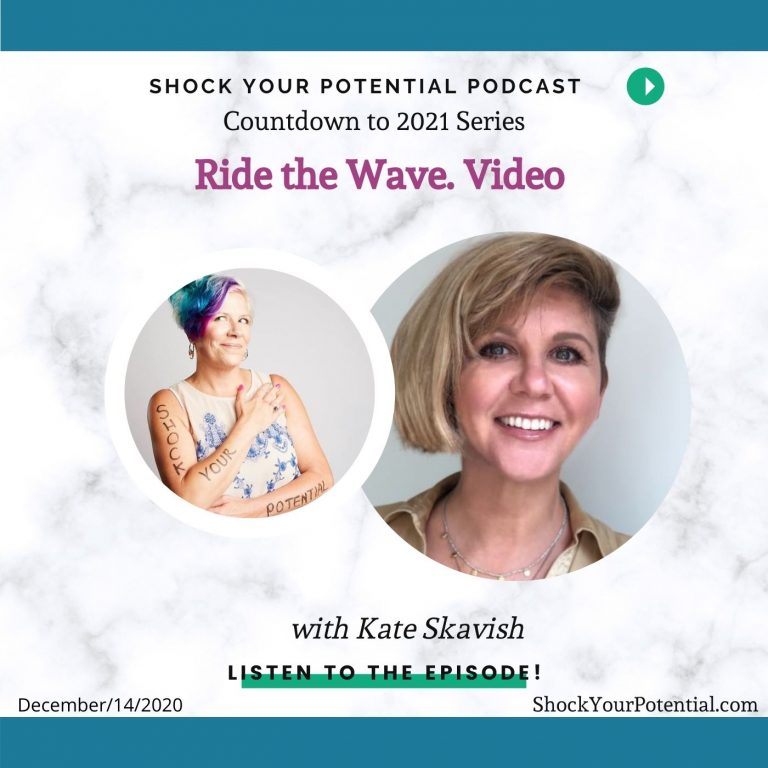 Read more about the article Ride the Wave.Video – Kate Skavish