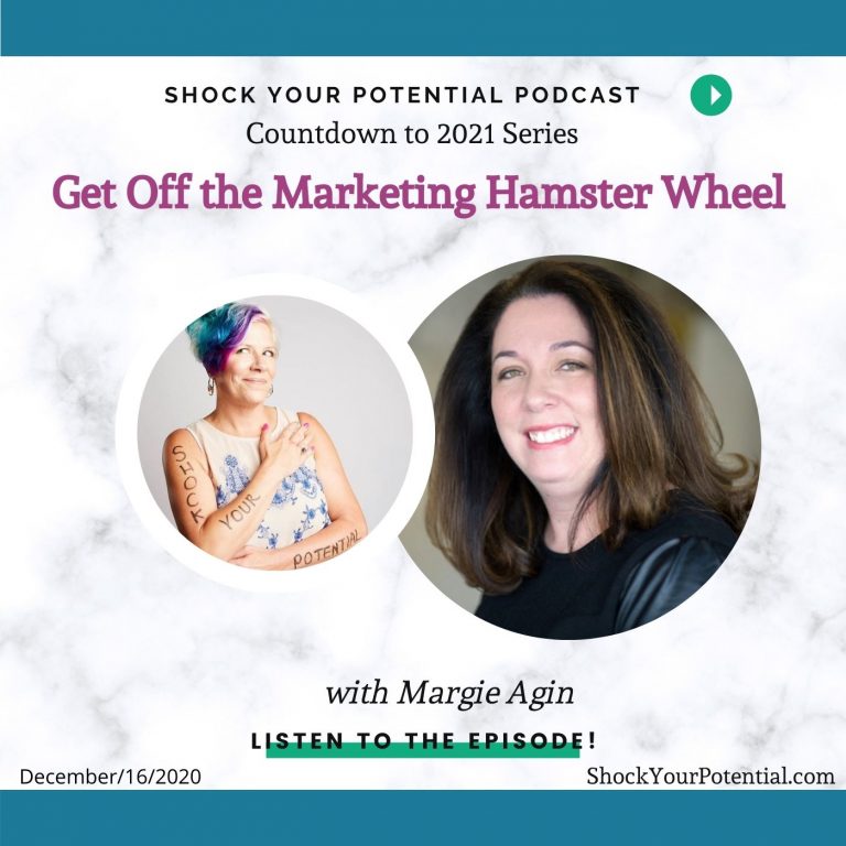 Read more about the article Get Off the Marketing Hamster Wheel – Margie Agin
