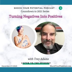 Read more about the article Turning Negatives Into Positives – Trey Adams
