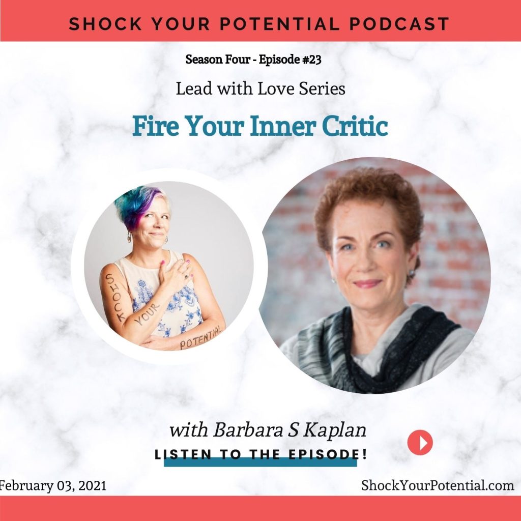 Fire Your Inner Critic – Barbara S Kaplan