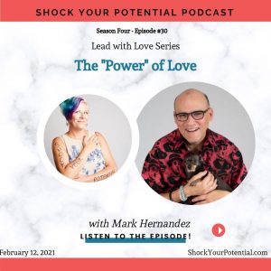 Read more about the article The “Power” of Love – Mark A. Hernandez
