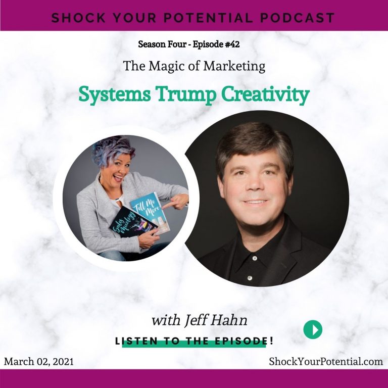 Read more about the article Systems Trump Creativity – Jeff Hahn