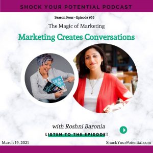 Read more about the article Marketing Creates Conversations – Roshni Baronia