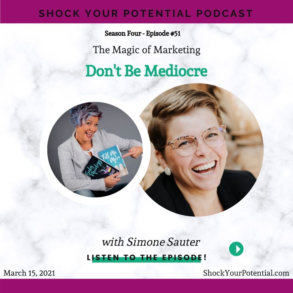 Don’t Be Mediocre – Simone Sauter