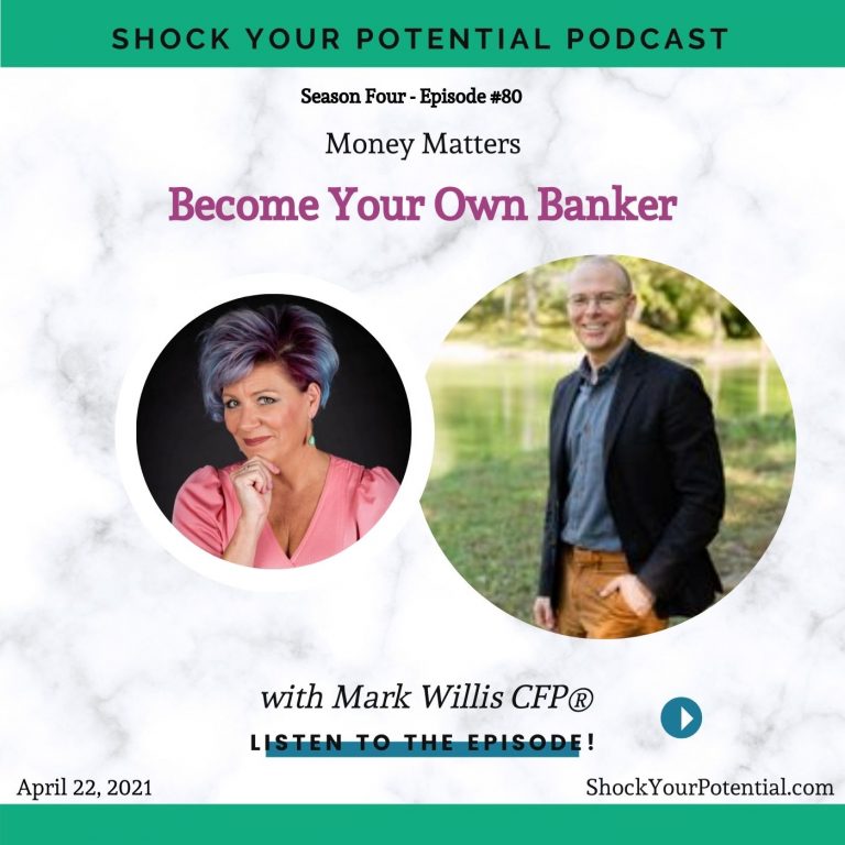 Read more about the article Become Your Own Banker – Mark Willis CFP®