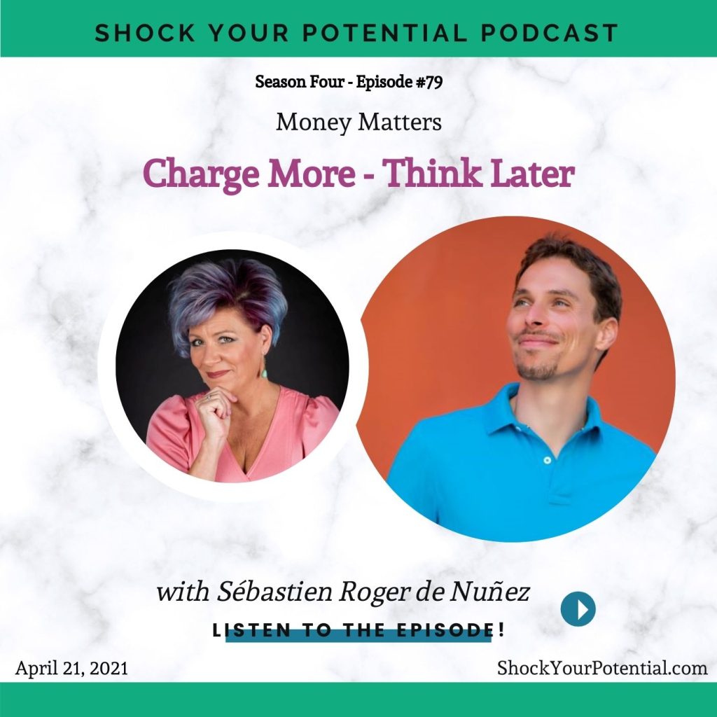 Charge More – Think Later – Sébastien Roger de Nuñez