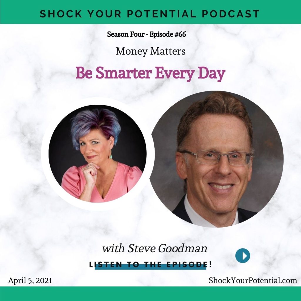 Be Smarter Every Day – Steve Goodman