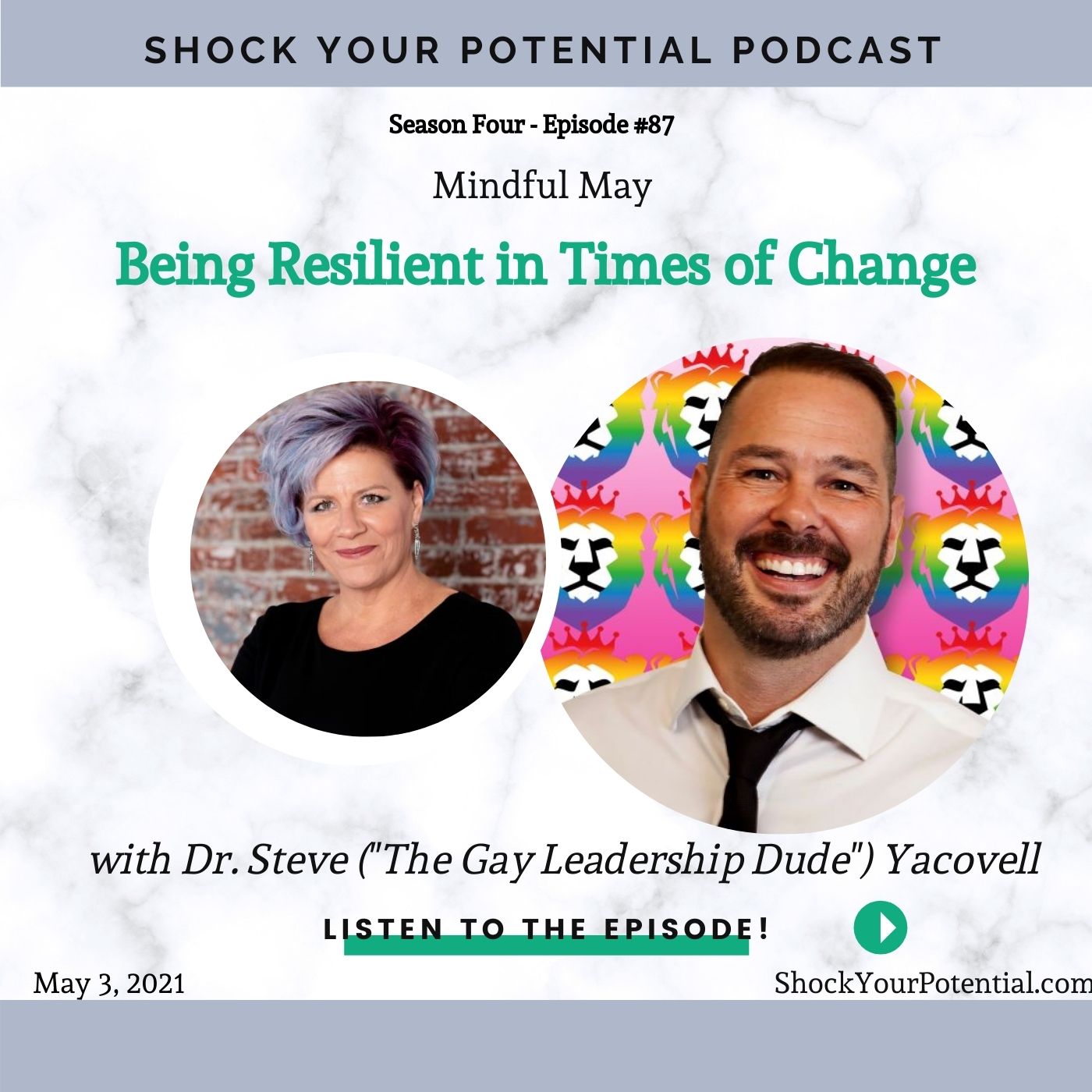 Being Resilient in Times of Change – Dr. Steve (“The Gay Leadership Dude”) Yacovelli
