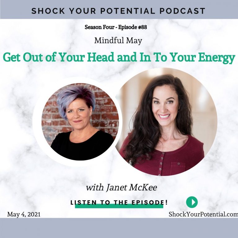 Read more about the article Get Out of Your Head and In To Your Energy – Janet McKee