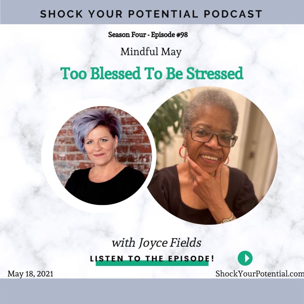 Too Blessed To Be Stressed – Joyce Fields