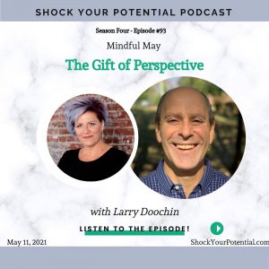 Read more about the article The Gift of Perspective – Larry Doochin
