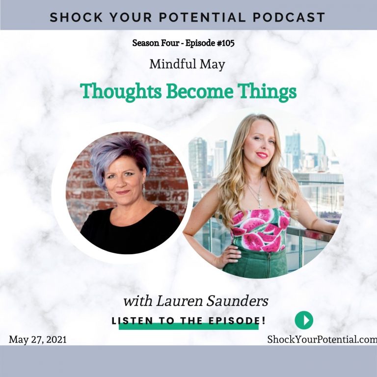 Read more about the article Thoughts Become Things – Lauren Saunders