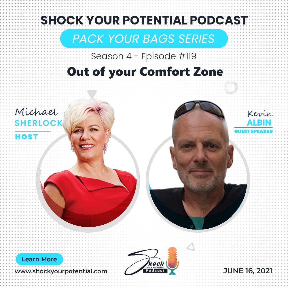 Out of your Comfort Zone – Kevin Albin