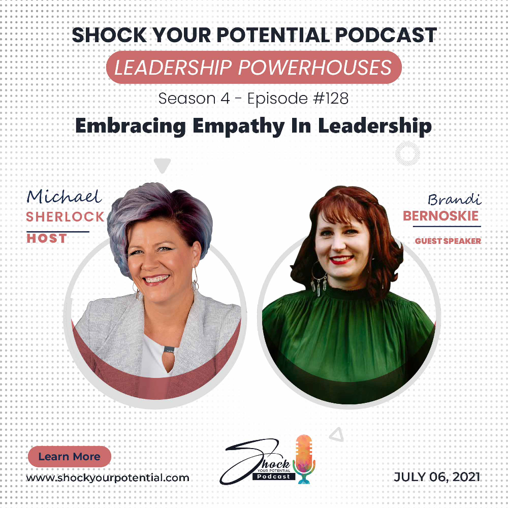 Embracing Empathy in Leadership – Brandi Bernoskie