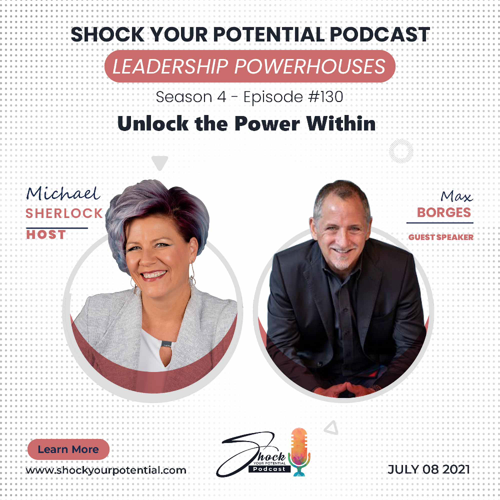 Unlock the Power Within – Max Borges