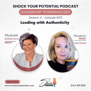 Read more about the article Leading with Authenticity – Meaghan Hurn