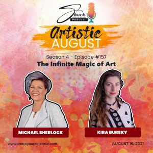 Read more about the article The Infinite Magic of Art – Kira Bursky