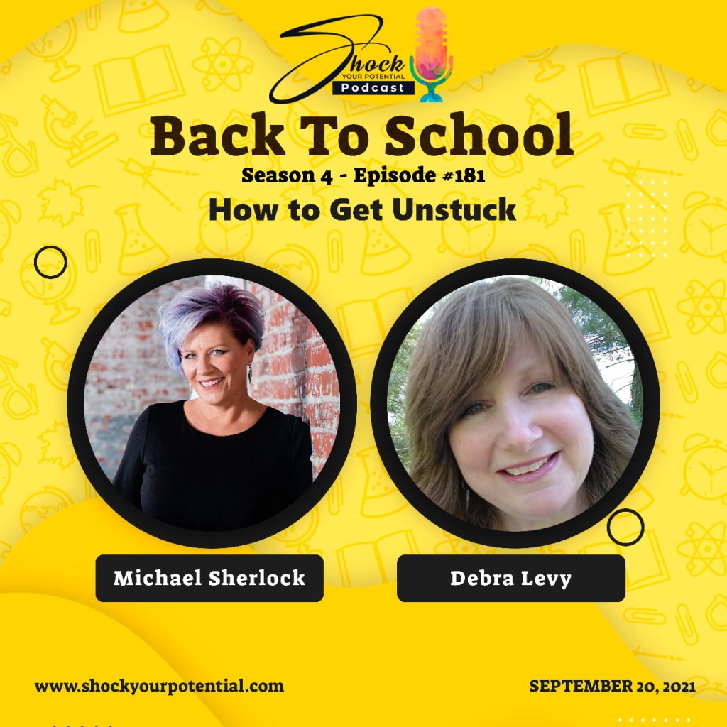 How to Get Unstuck – Debra Levy