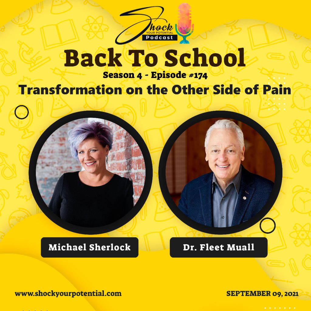 Transformation on the Other Side of Pain – Dr. Fleet Muall