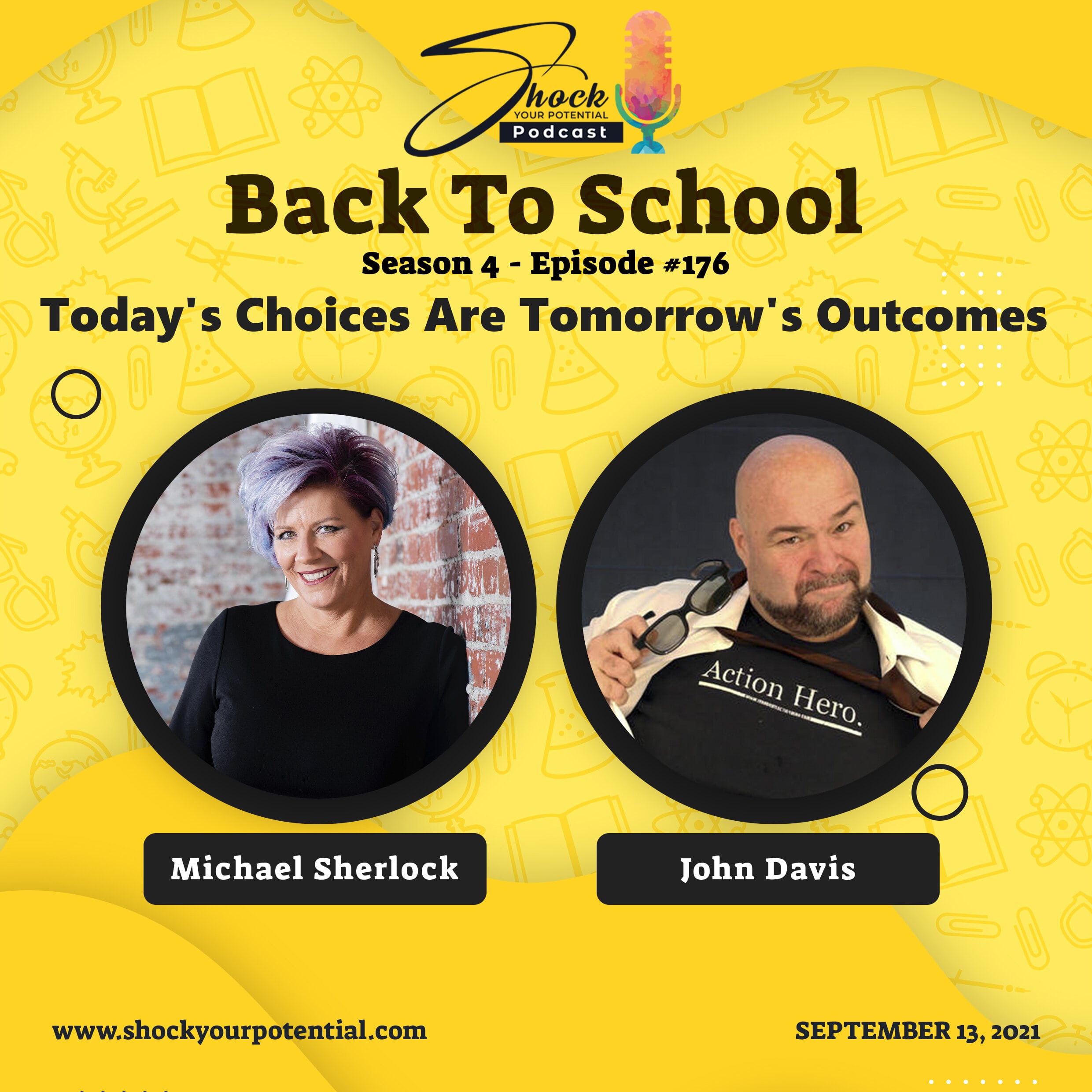 Today‘s Choices Are Tomorrow‘s Outcomes – John Davis