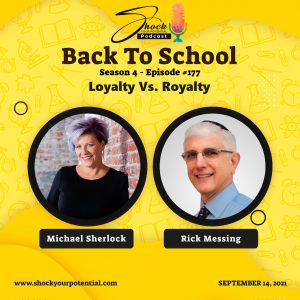 Read more about the article Loyalty Vs. Royalty – Rick Messing