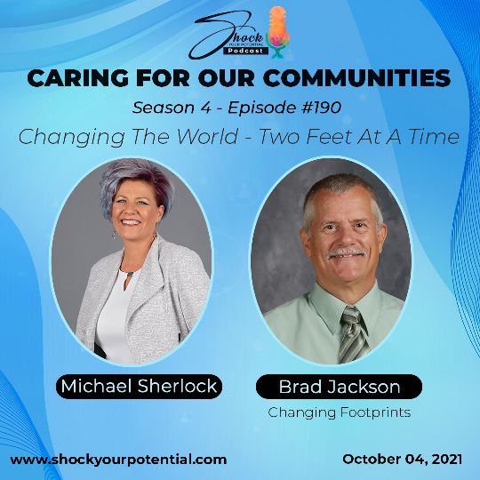 Read more about the article Changing The World – Two Feet At A Time – Brad Jackson