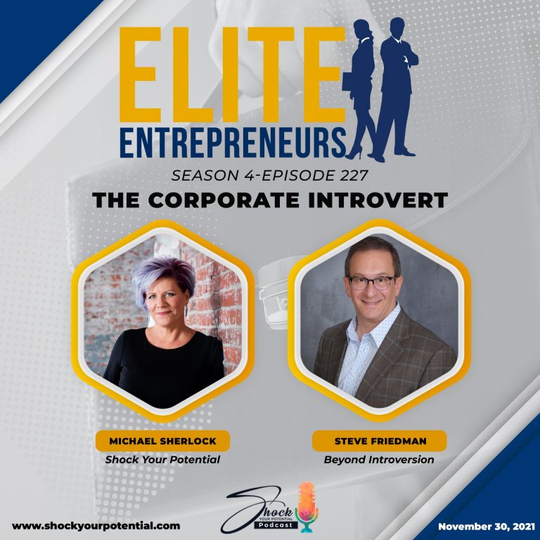 Read more about the article The Corporate Introvert – Steve Friedman