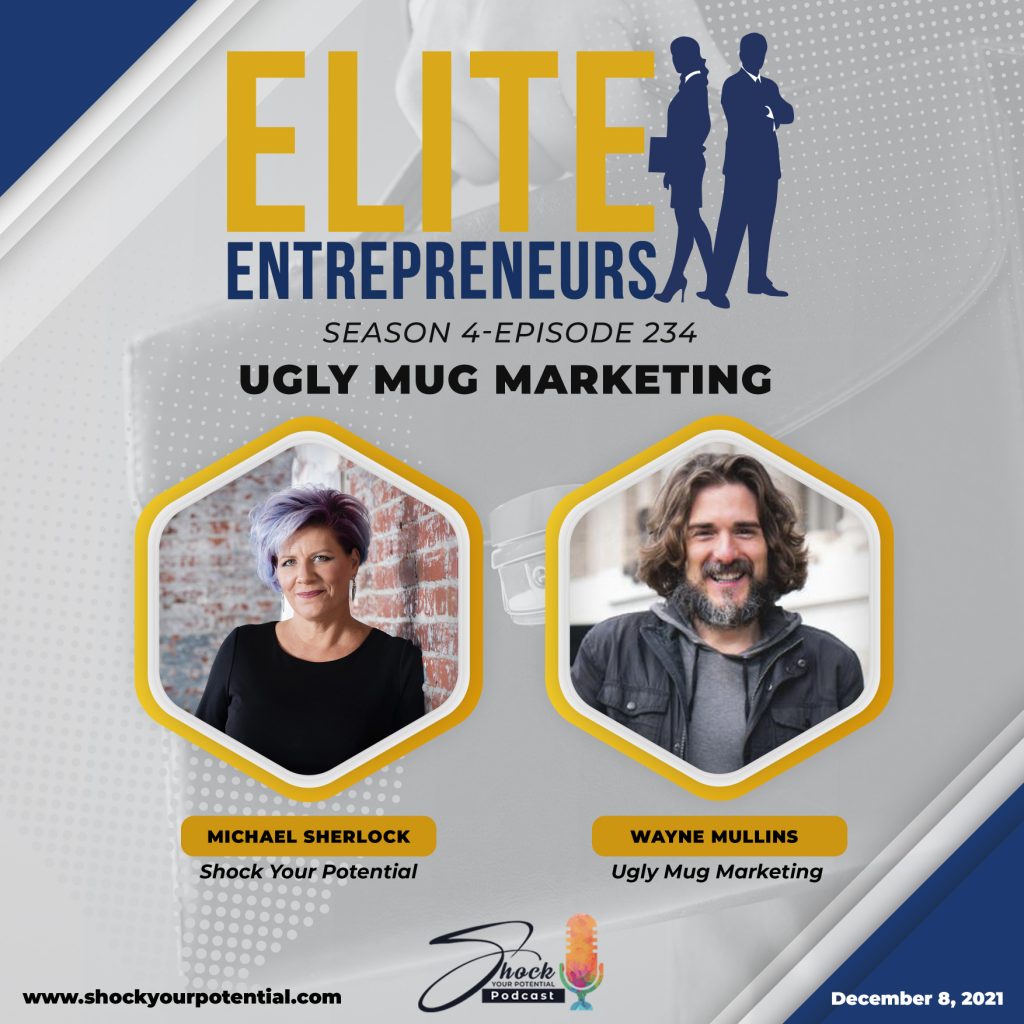 Ugly Mug Marketing – Wayne Mullins