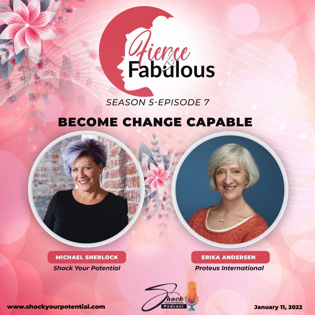 Become Change Capable – Erika Andersen