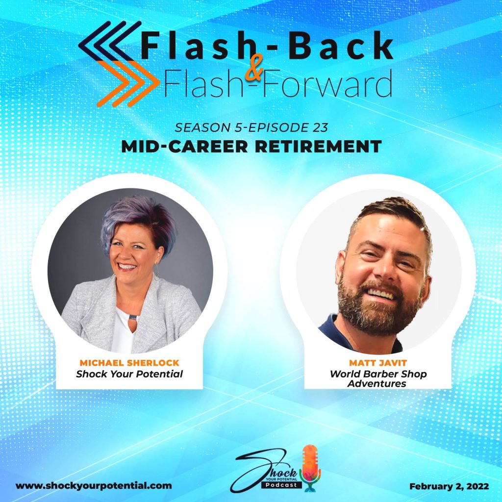 Mid-Career Retirement – Matt Javit